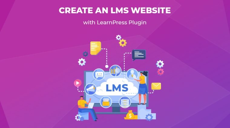create an lms website with learnpress 3 create an lms website with learnpress 3